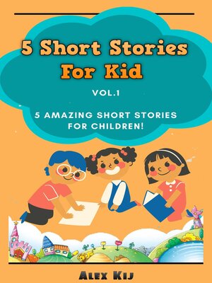 cover image of 5 Short Stories For Kids Volume1
